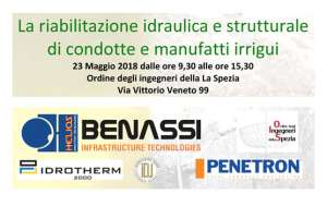 SEMINARIO: <strong>La riabilitazione idraulica e strutturale di condotte e manufatti irrigui</strong><br /><em>Ordine Ingegneri di La Spezia</em><br />mercoled&igrave; 23 maggio 2018