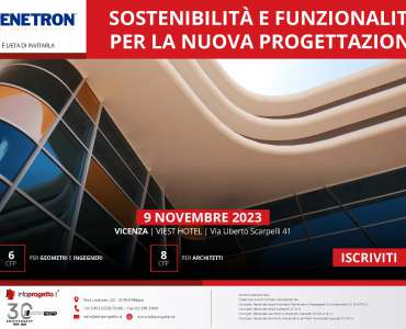 CONVEGNO INFOPROGETTO <strong>"Sostenibilità e funzionalità per la nuova progettazione​​"</strong><br />Giovedì 9 novembre 2023<br />VICENZA | Viest Hote, Via Uberto Scarpelli, 41